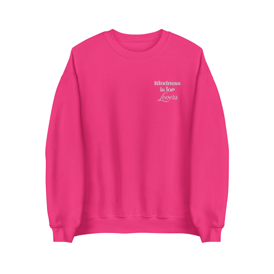 Kindness Is for Lovers Sweatshirt