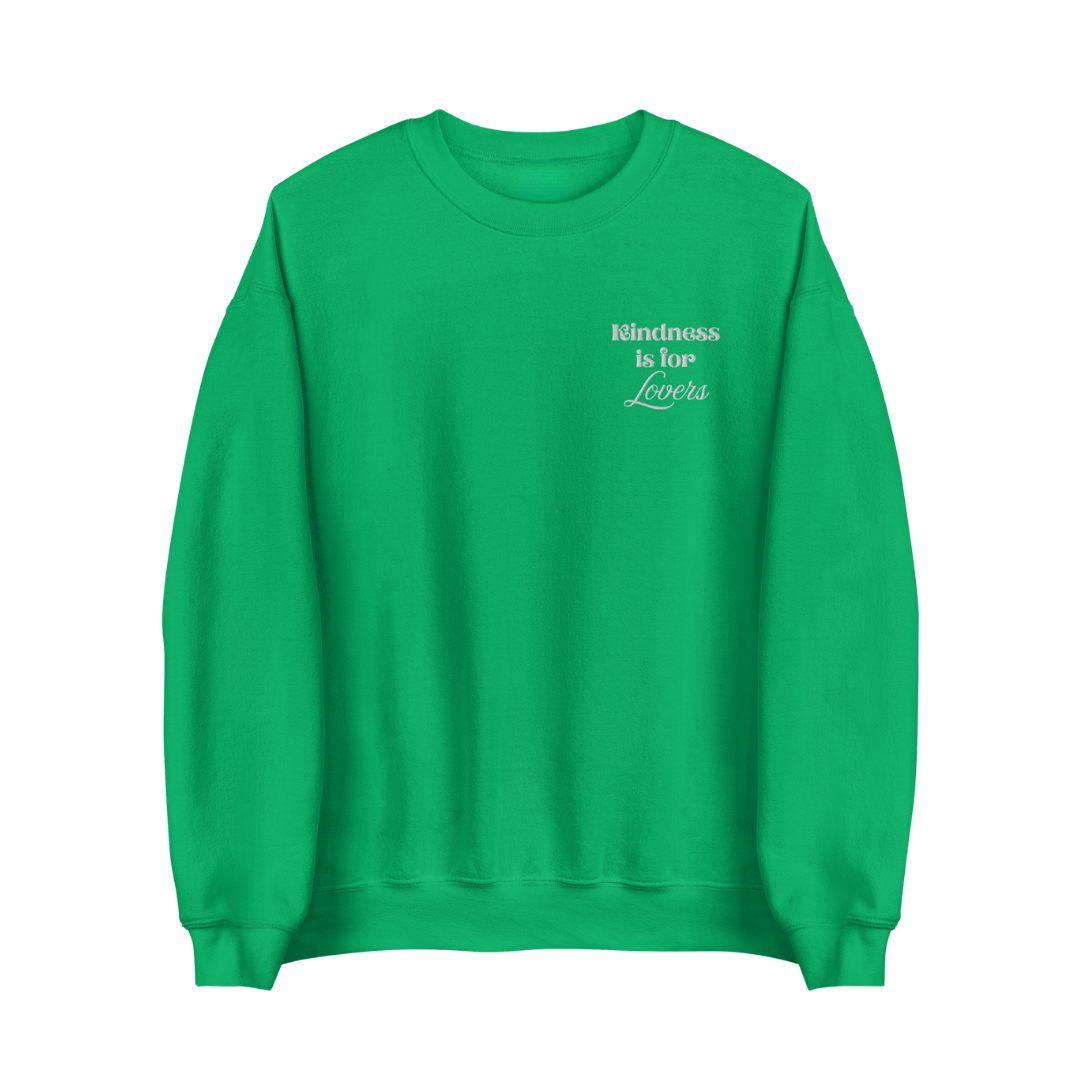 Kindness Is for Lovers Sweatshirt