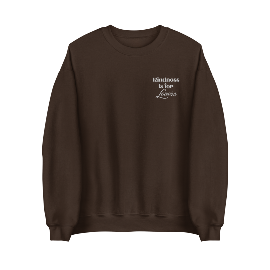 Kindness Is for Lovers Sweatshirt
