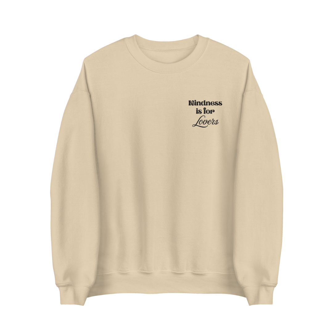 Kindness is for Lovers Sweatshirt