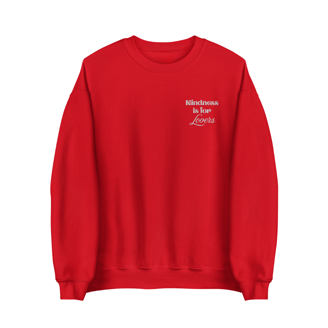 Kindness Is for Lovers Sweatshirt