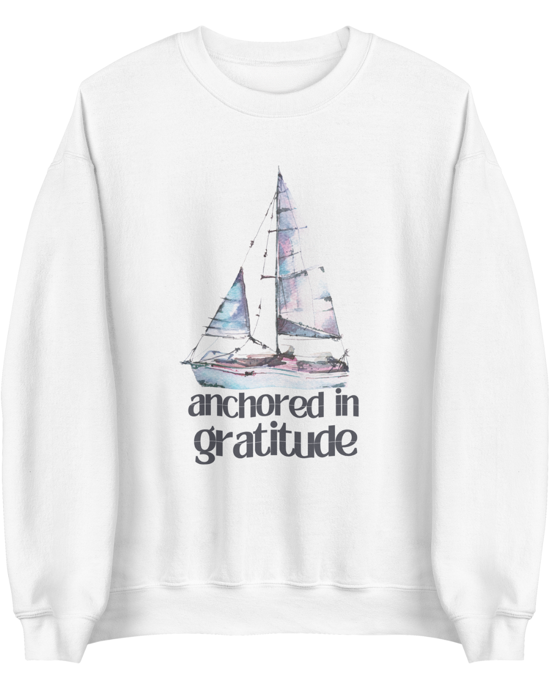 Anchored in Gratitude Sweatshirt