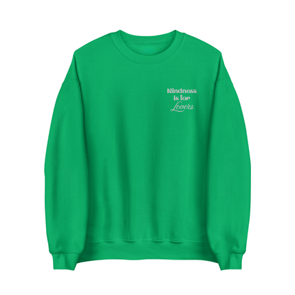 Kindness Is for Lovers Sweatshirt