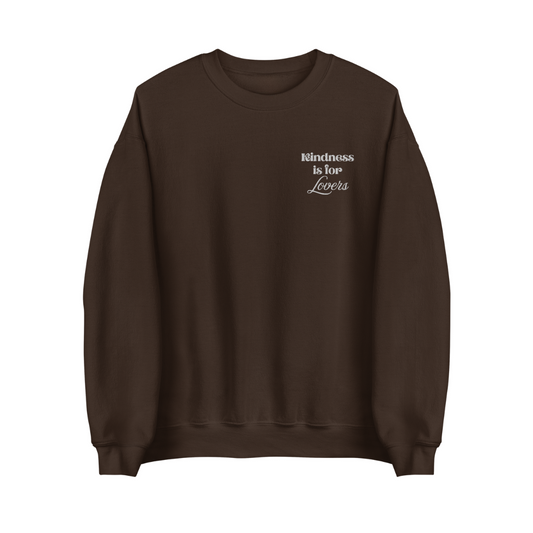 Kindness Is for Lovers Sweatshirt