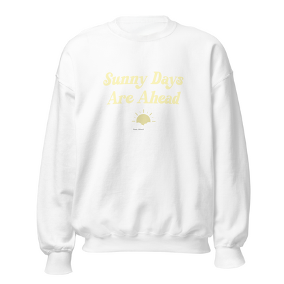 Sunny Days Are Ahead Sweatshirt