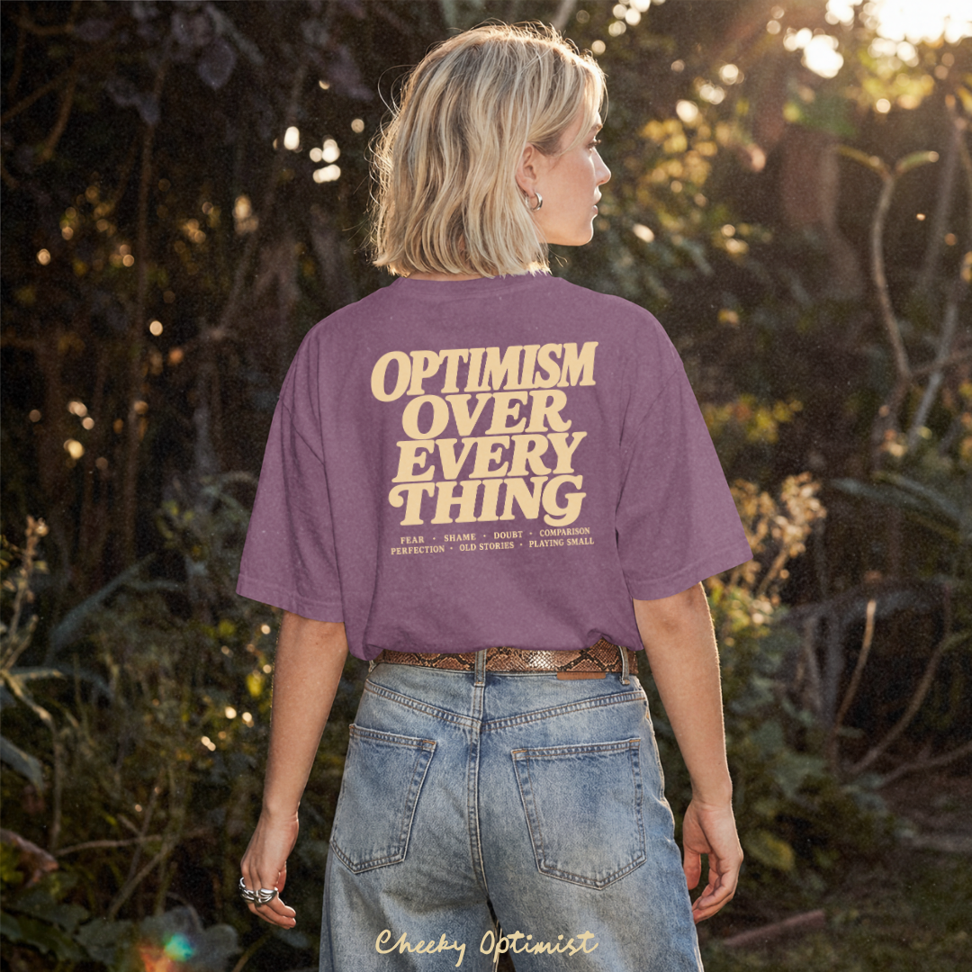 Optimism Over Everything Tee