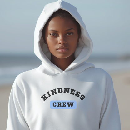 Kindness Crew Hoodie