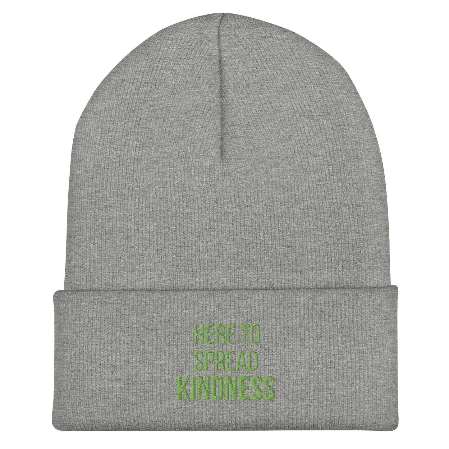 HERE TO SPREAD KINDNESS Beanie