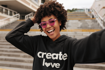 Create Love Hoodie